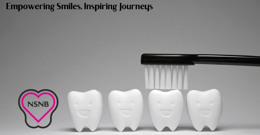 Empowering smiles, inspiring journeys. A toothbrush going across teeth with a happy face. NSNB logo next to teeth.